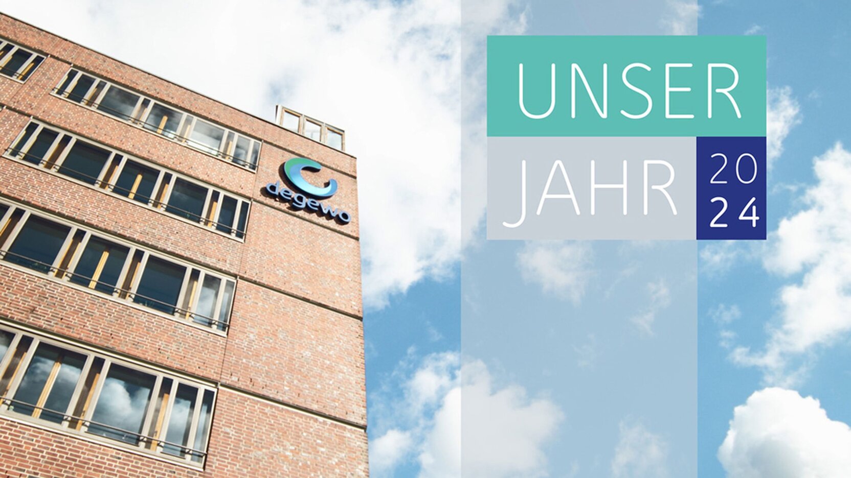 Außenansicht eines Gebäudes mit degewo-Logo oben rechts an Fassade. Rechts mit Wolken im Hintergrund ist zu lesen: Unser Jahr 2024.